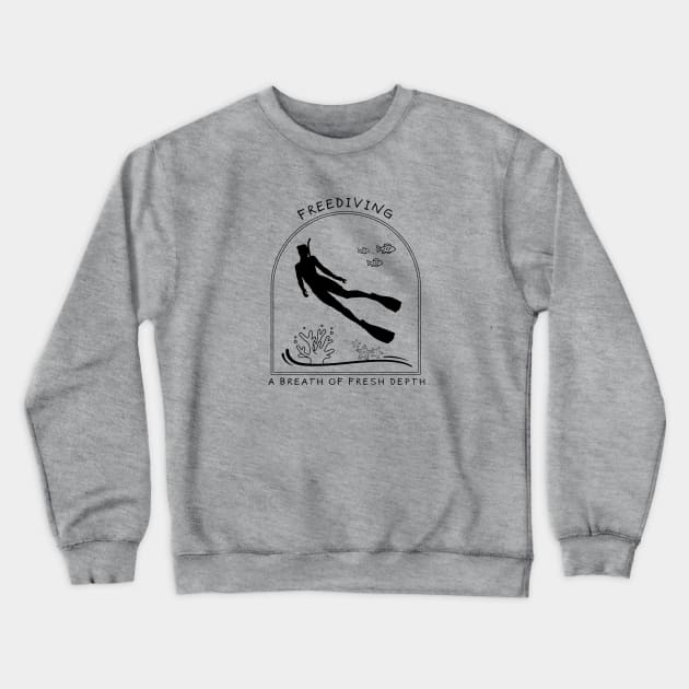 Freediving - A Breath of Fresh Depth| Freediving | Freediver | Ocean lover | Diver | Apnea Crewneck Sweatshirt by Punderful Adventures